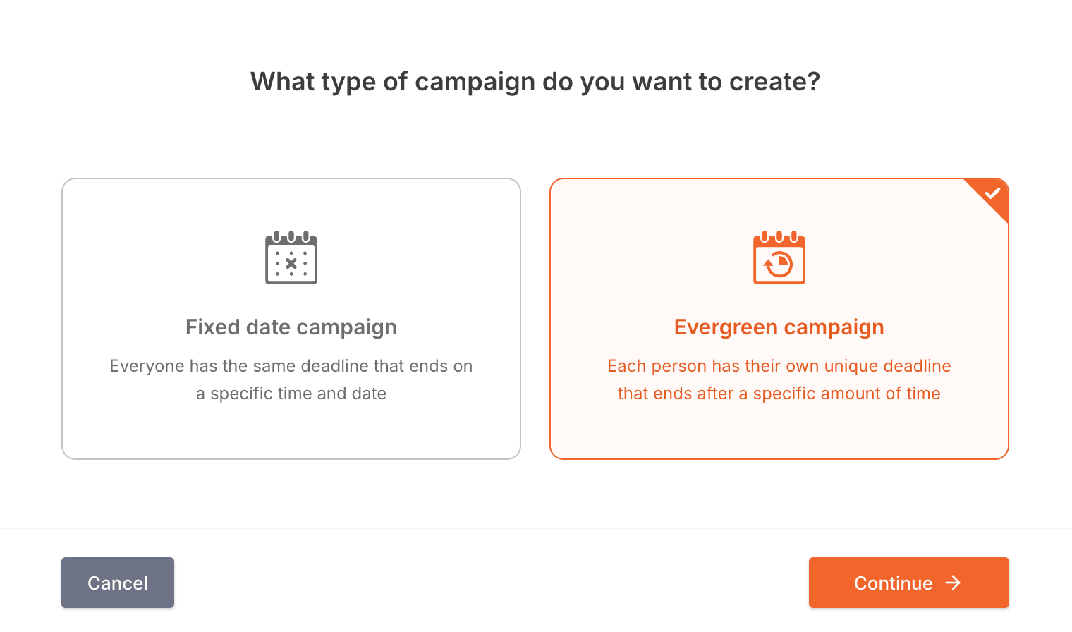 The campaign type chooser, with Evergreen campaign selected next to Fixed date campaign.